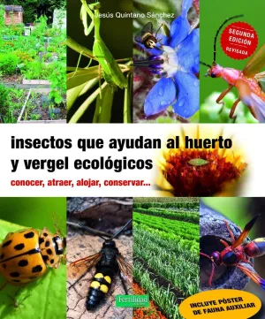 INSECTOS QUE AYUDAN AL HUERTO Y VERGEL ECOLÓGICOS